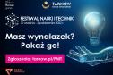 W Tarnowie nie tylko Noc Nauki, ale także Festiwal Nauki i Techniki